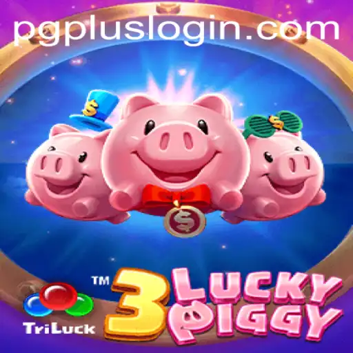 Unveiling the Thrills of 3LUCKYPIGGY by PGPLUS