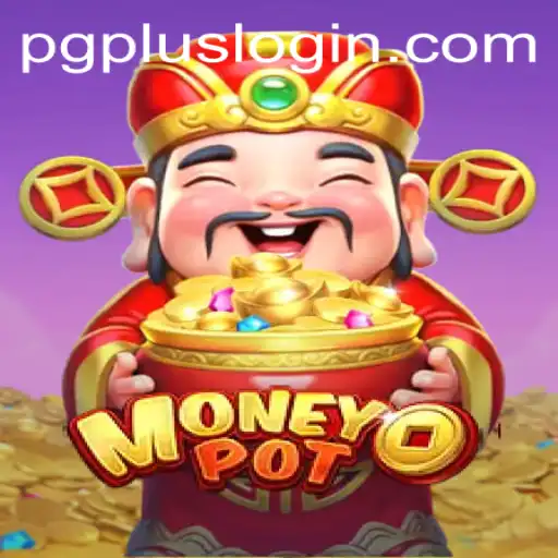 Exploring MoneyPot: An Innovative Gaming Experience with PGPLUS