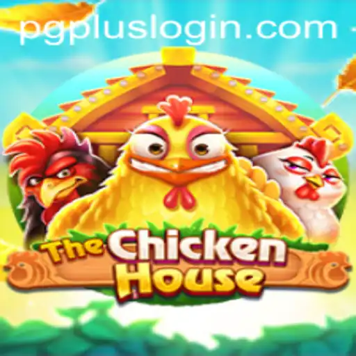 The Exciting World of TheChickenHouse: Unraveling the Game with PGPLUS