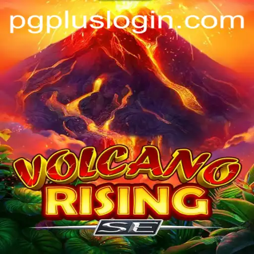 Exploring the Thrilling World of VolcanoRisingSE: A PGPLUS Adventure